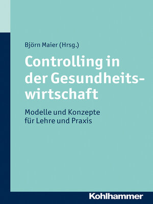 cover image of Controlling in der Gesundheitswirtschaft